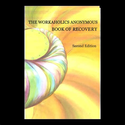 workaholics anonymous book of recovery Reader