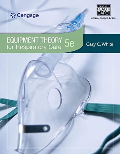 workbook for whites equipment theory for respiratory care 5th Epub