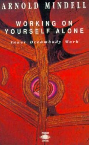 working on yourself alone inner dreambody work Epub