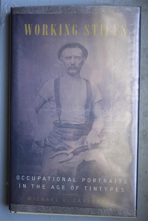 working stiffs occupational portraits in the age of tintypes Kindle Editon