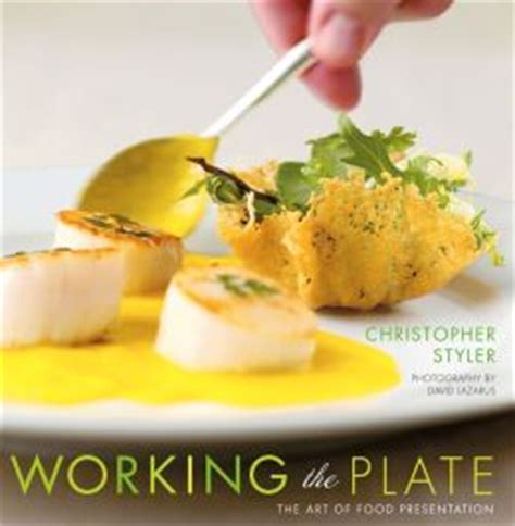 working the plate the art of food presentation Epub