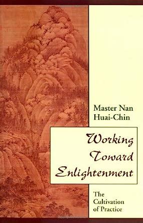 working toward enlightenment the cultivation of practice PDF