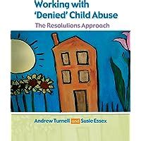 working with denied child abuse the resolutions approach Doc