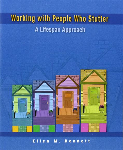 working with people who stutter a lifespan approach Reader