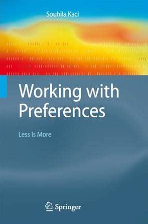 working with preferences less is more working with preferences less is more Doc