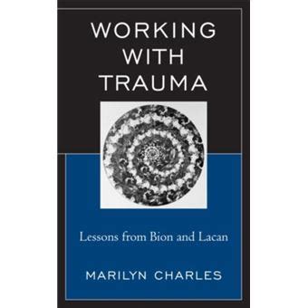 working with trauma lessons from bion and lacan new imago Kindle Editon