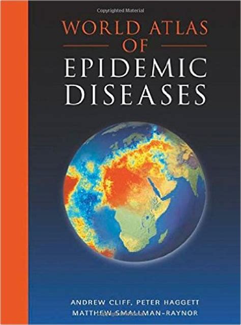 world atlas of epidemic diseases arnold publication PDF