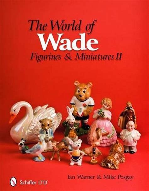 world of wade figurines and miniatures ii Kindle Editon