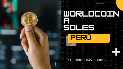 worldcoin a soles