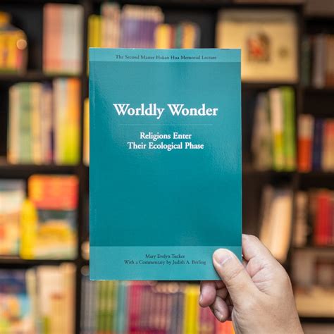 worldly wonder religions enter their ecological phase master hsuan hua memorial lecture Doc