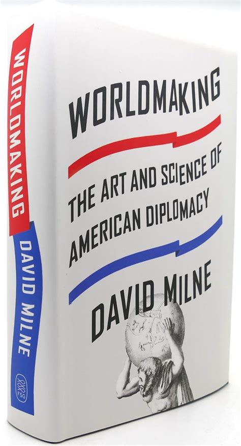 worldmaking the art and science of american diplomacy Reader