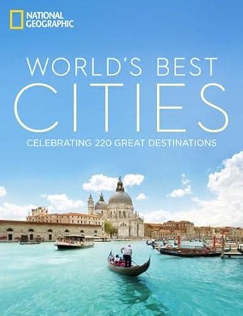 worlds best cities celebrating 220 great destinations Epub