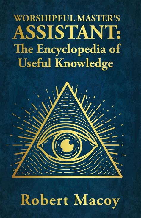 worshipful masters assistant the encyclopedia of useful knowledge Doc