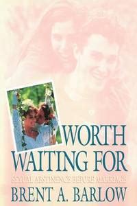 worth waiting for sexual abstinence before marriage Doc