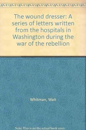 wound dresser hospitals washington rebellion Doc