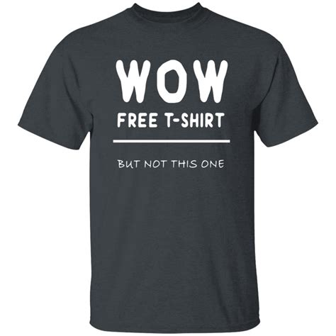 wow free t shirt day