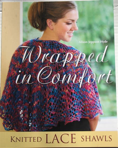 wrapped in comfort knitted lace shawls Doc