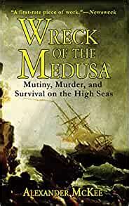 wreck of the medusa mutiny murder and survival on the high seas Epub