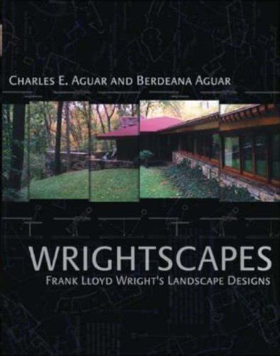 wrightscapes frank lloyd wrights landscape designs PDF