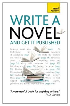 write a novel and get it published teach yourself writing Kindle Editon