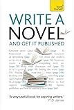 write a novel and get it published teach yourself writing Kindle Editon