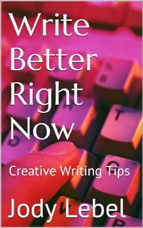 write better right now creative writing tips Epub