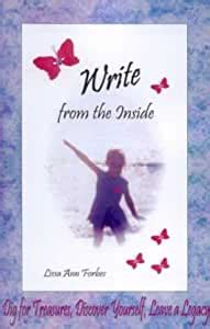 write from the inside dig for treasures discover yourself leave a legacy PDF