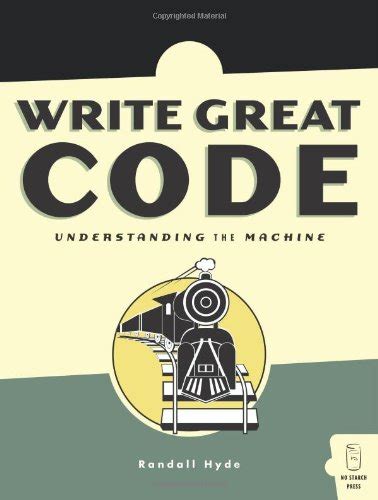 write great code volume 1 understanding the machine Reader