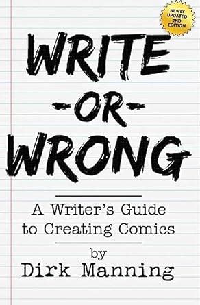 write or wrong a writers guide to creating comics Doc