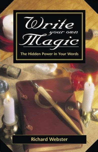 write your own magic the hidden power in your words Reader