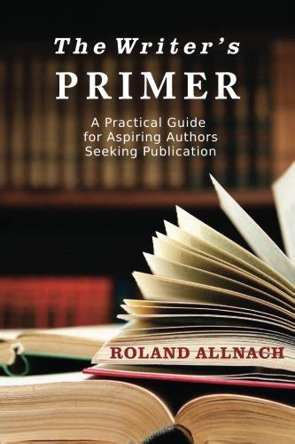 writers primer practical aspiring publication PDF