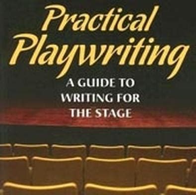 writing for the stage a practical playwriting guide Reader