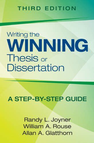writing the winning thesis or dissertation a step by step guide PDF