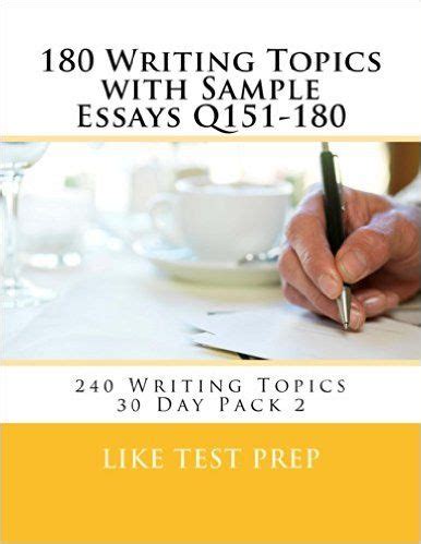 writing topics sample essays q151 180 Kindle Editon