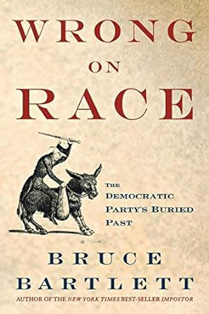 wrong on race the democratic partys buried past Epub