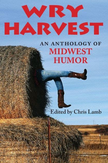 wry harvest an anthology of midwest humor quarry books Kindle Editon