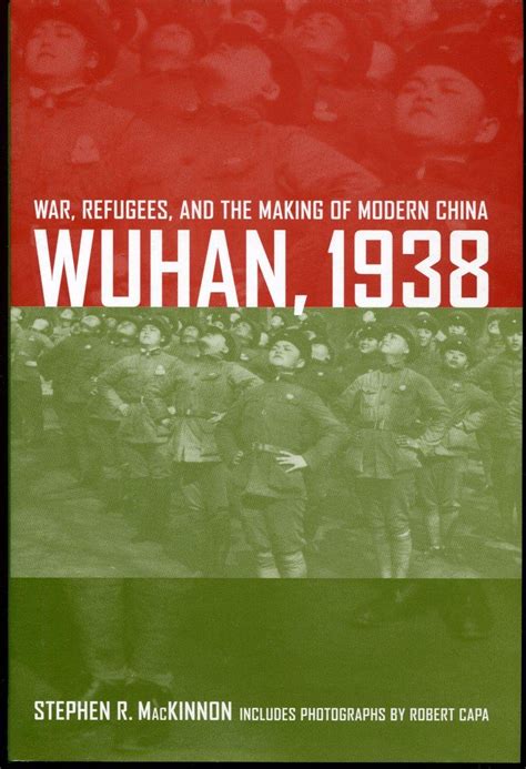 wuhan 1938 war refugees and the making of modern china PDF