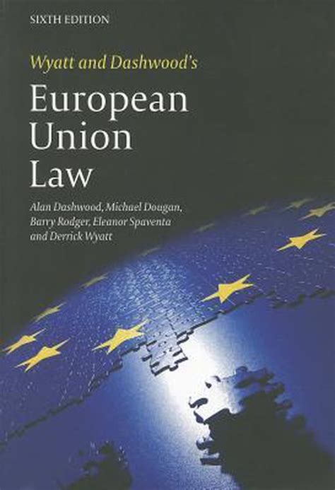 wyatt and dashwoods european union law sixth edition Reader