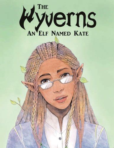 wyverns elf named kate Reader