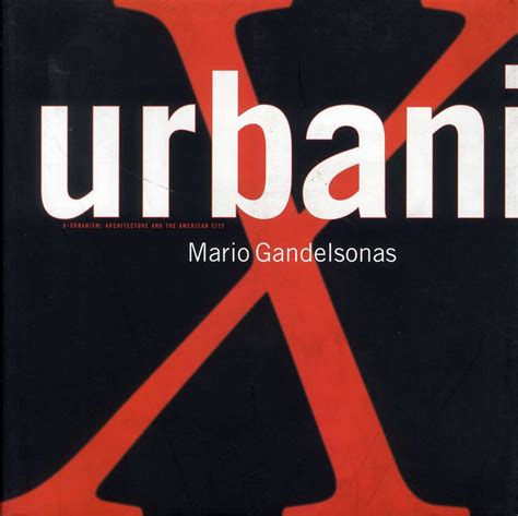x urbanism architecture and the american city PDF