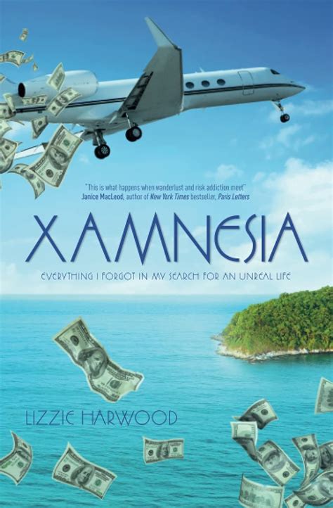 xamnesia everything i forgot in my search for an unreal life Kindle Editon