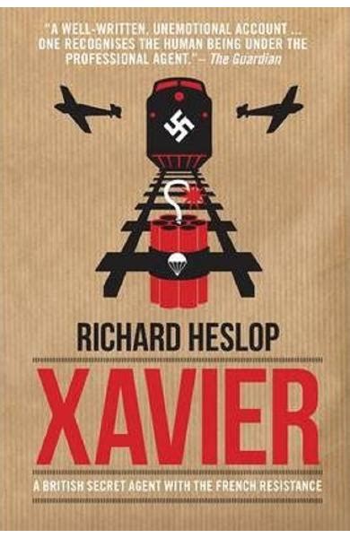 xavier a british secret agent with the french resistance Reader