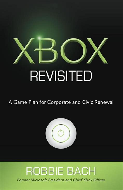 xbox revisited a game plan for corporate and civic renewal PDF