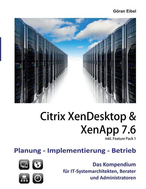 xendesktop xenapp 7 6 citrix planung implementierung betrieb PDF