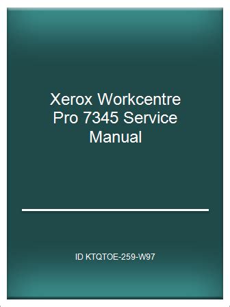 xerox workcentre 7345 service manual PDF