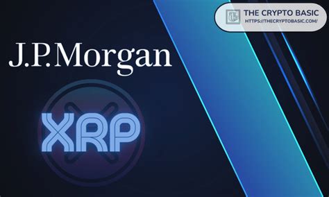 xrp jp morgan