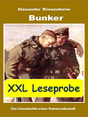 xxl leseprobe geschichte kameradschaft wehrmachtbunkers ebook Kindle Editon