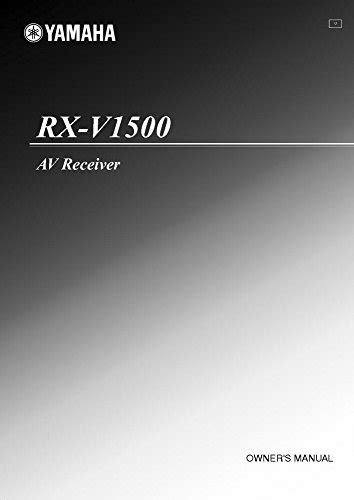 yamaha rx v1500 receivers owners manual Reader