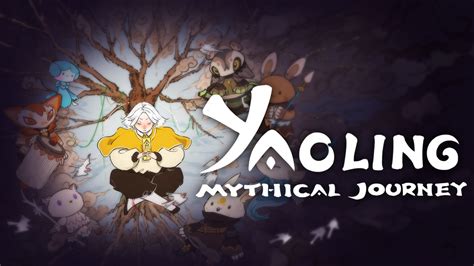 yaoling: mythical journey