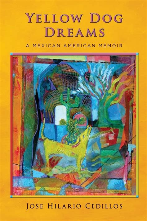 yellow dog dreams a mexican american memoir Reader